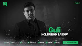 Holmurod Saidov - Guli (audio 2024)