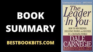 The Leader In You | Dale Carnegie | Book Summary