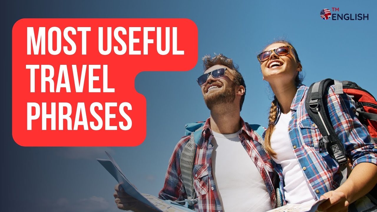 Most Useful Travel Phrases For ESL Students: Ultimate Guide To English ...