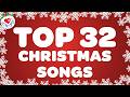 Top 32 Christmas Songs and Carols of All Time 🎄Best Christmas Music Playlist