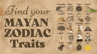 Discover Your Mayan Zodiac Traits and Calculate Your Sign