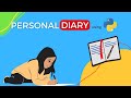 Build Your Own Personal Diary Application with Python | Source Code | PySeek