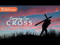 Carrying Our Cross - [COOS Weekend Service - Senior Pastor Daniel Wee]