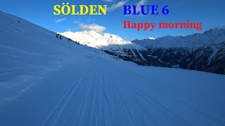 Sölden Skifahren Skiing,Blue 6 Run,Happy morning,Guten Morgen,Зельден,Щасливий ранок,Счастливое утро