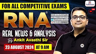 Current Affairs Today | 23 August 2024 | Current Affairs For All Exams | RNA by Ankit Avasthi Sir