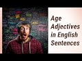 Age Adjectives: A Key to Understanding English Sentences