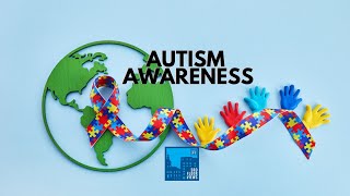 Autism Awareness and Acceptance