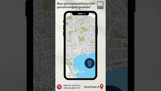 📍🗺️Nəyə görə avtomobilinizə GPS quraşdırmağınız gərəkdir?