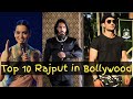 Top 10 Rajput in Bollywood.