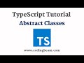 #11 Abstract Classes | TypeScript Tutorial | Coding Beam