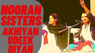 Nooran Sisters | Akhiyan Udeek Diyan | Qawwali 2020 |  Sufi Songs | Latest Live Show | Sufi Music