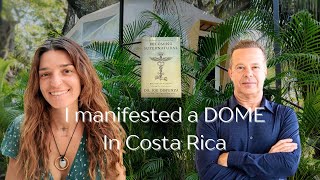 i manifested my dream dome in costa rica using dr. joe dispenza techniques