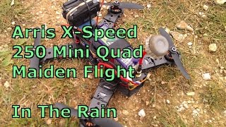 Arris X-speed 250 Mini Quad Maiden flight - Quadcopter FPV