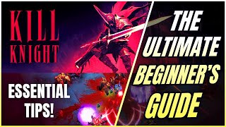 KILL KNIGHT: The Ultimate Guide with Tips for New Players