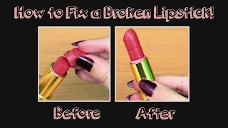 How To Fix Your Broken Lipstick