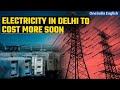 Electricity prices in Delhi to increase, AAP blames Modi government | Oneindia News