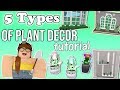 5 Types of Plant Decor Tutorial in Roblox BLOXBURG