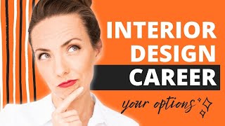 Interior Design Career - Overview & 10 Options For Making Money in Interior Design