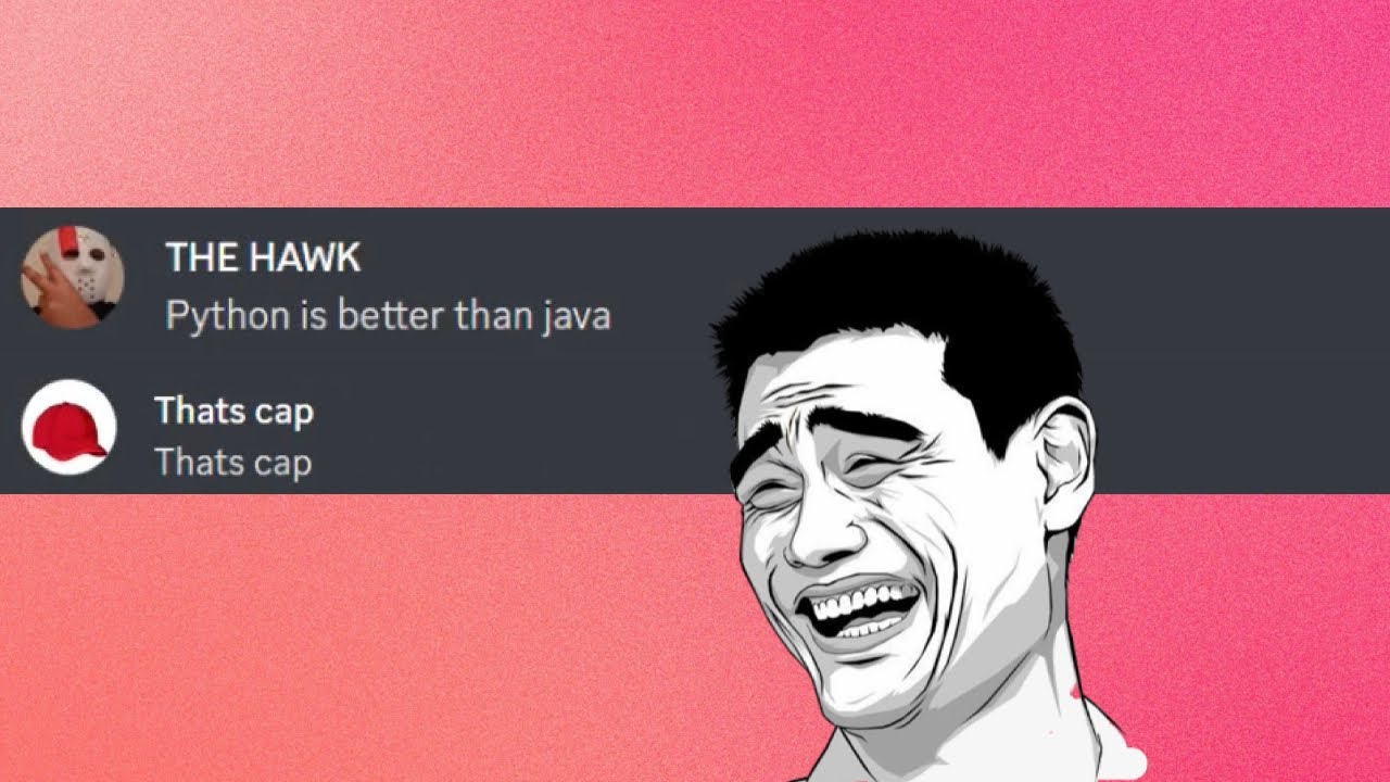 When You Say Python Better Than Java ёяшвёяшв Python3 Java Cpp
