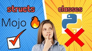 Mojo 🔥 vs Python | Structs vs Classes : Which is better?