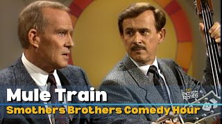 Mule Train 1988 | The Smothers Brothers | Smothers Brothers Comedy Hour