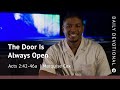 The Door Is Always Open | Acts 2:42–46a | Our Daily Bread Video Devotional