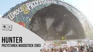 Hunter LIVE Przystanek Woodstock 2003