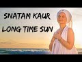 Snatam Kaur - Long Time Sun