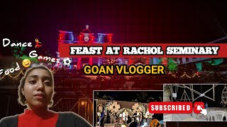 Rachol seminary Feast❤| Goan vlogger 🏝 Games⚽️| dance🤘|Food🌯 &many more#goavlog #goaheritage #goa