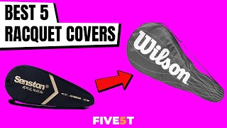 Best 5 Racquet Covers 2021