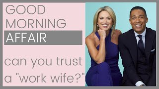 GOOD MORNING AMERICA AFFAIR: When A Guy Has A "Work Wife" | Shallon Lester