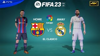 FIFA 23 - Barcelona vs Real Madrid - El Clasico 2023 La Liga Full Match | PS5 4K
