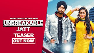 Unbreakable Jatt ll Prabh Sian Feat Afsana Khan ll Teaser Out Now ll Rb Productions Uk
