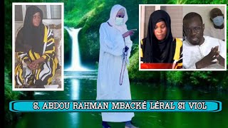 S. ABDOU RAHMAN MBACKÉ LÉRAL SI MBIROU VIOL MATNA TÉWLOU LOL REGARDE