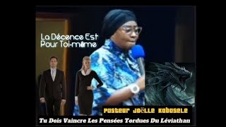 Tu Dois Vaincre Les Pensée Tordues Du Léviathan|La Décence Est Pour Toi-même/Pasteur Joëlle kabasele