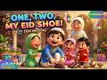 Islamic One,Two Buckle My Shoe (Eid Special)| Allahu Akbar, Bismillah Nasheed |#islamiccartoon #kids