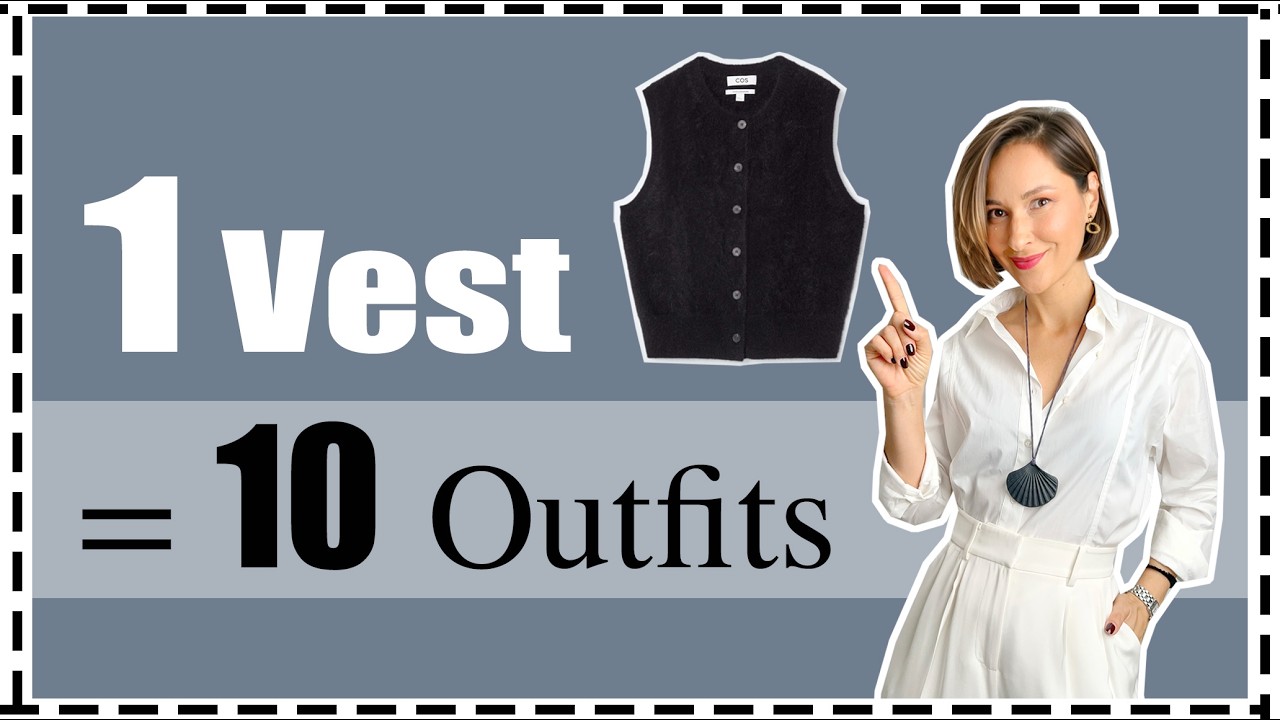 1 Vest 10 Outfits The Ultimate Wardrobe Must Have For Fall Winter