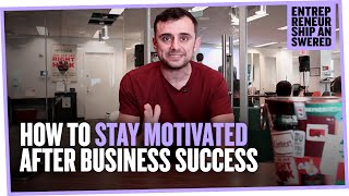 How to Stay Motivated After Business Success