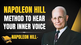 Napoleon Hill: How to Hear the Voice of Infinite Intelligence | Napoleon Hill Mindset