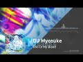 dj myosuke still in my blood