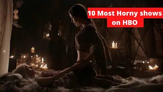 10 of the Horniest TV Shows (Series) on HBO with sex scenes hotter than prn.2022