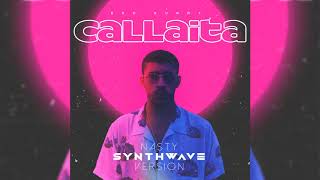 Bad Bunny - Callaita (NA$TY Synthwave Version)