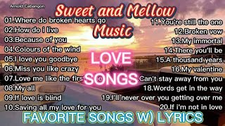 FAVORITE LOVE SONGS W/ LYRICS Sweet and Mellow Music Collections Beautiful songs and Relaxing music