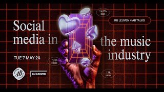KU Leuven x AB Talk: social media in the music industry