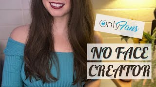 Starting an OnlyFans as a No Face Creator