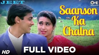 Saanson Ka Chalna Dil Ka Machalna | HD song | Jeet | Salman khan | Karishma Kapoor