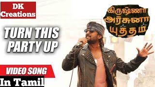 Turn this party up Full Video Song in Tamil |  Krishnarjuna yuddham | Nani