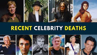 10 Celebrities Who Died Recently – A Heartfelt Tribute