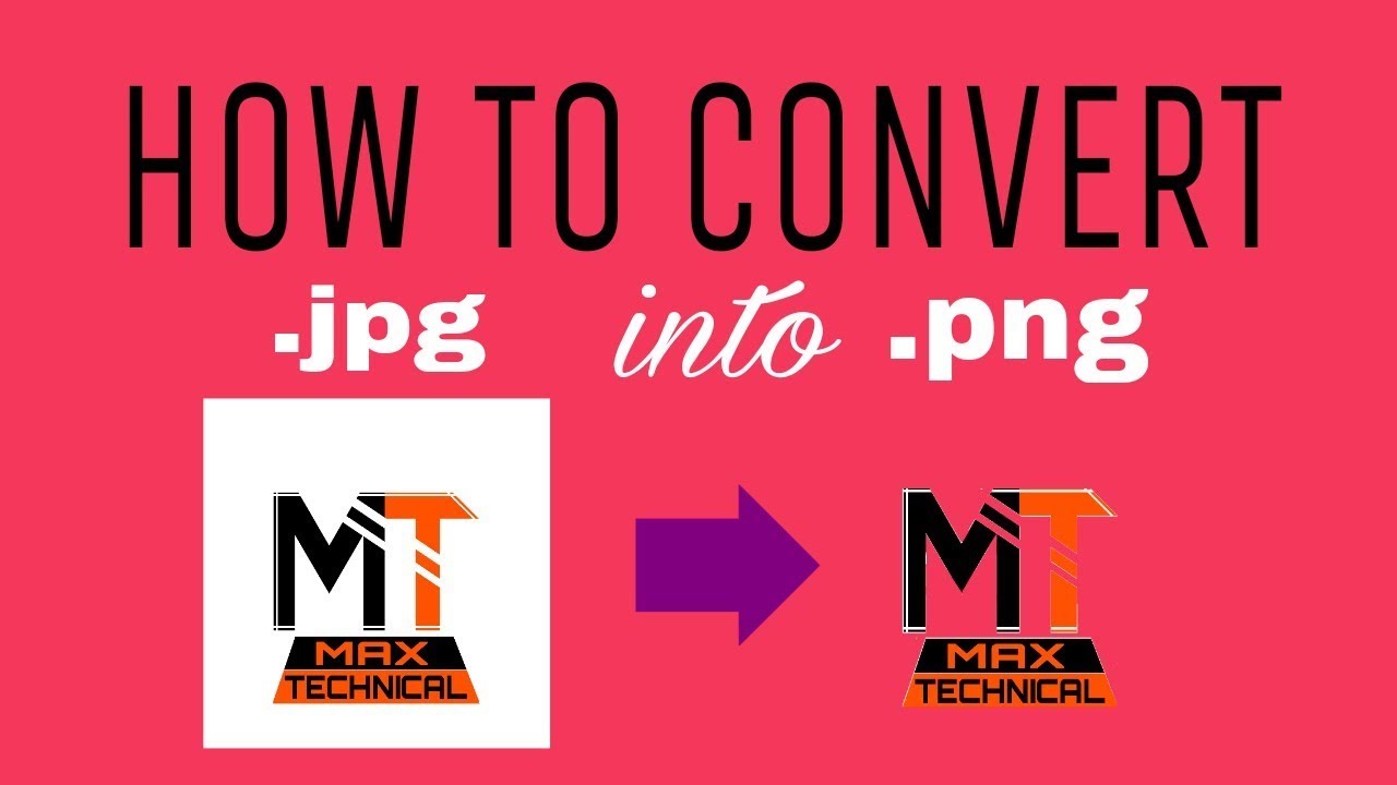How To Convert Jpg Image Into Png Image Without Pc Gamesmithchannel