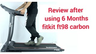 fitkit ft98 carbon review after using 6 months